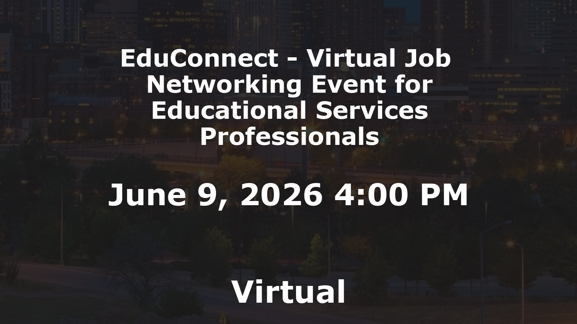 EduConnect - Virtual Job  Networking Event for Educational Services Professionals event image